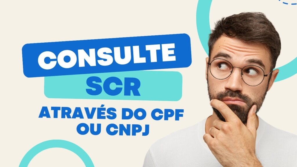 Como consulto o SCR meu ou da minha empresa? - UP Consultas